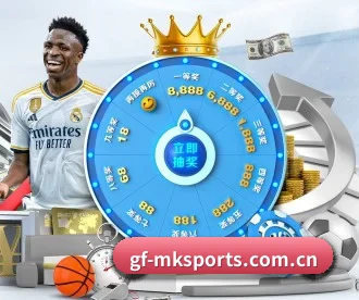 mk体育官方 APP | MKSPORTS